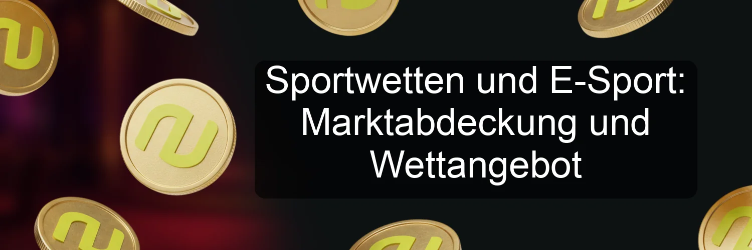 Sportwetten und E-Sport: Marktabdeckung und Wettangebot